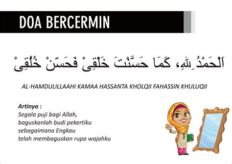 Rodlittu billahiroba, wabil islaamidiinaa, wabimuhammadin nabiyyaa warasuula, robbi zidnii ilmaan warzuqnii fahmaan. pentingnya belajar dijelaskan dalam hadist hr. Bacaan Doa Bercermin agar Wajah Bercahaya Setiap Hari ...