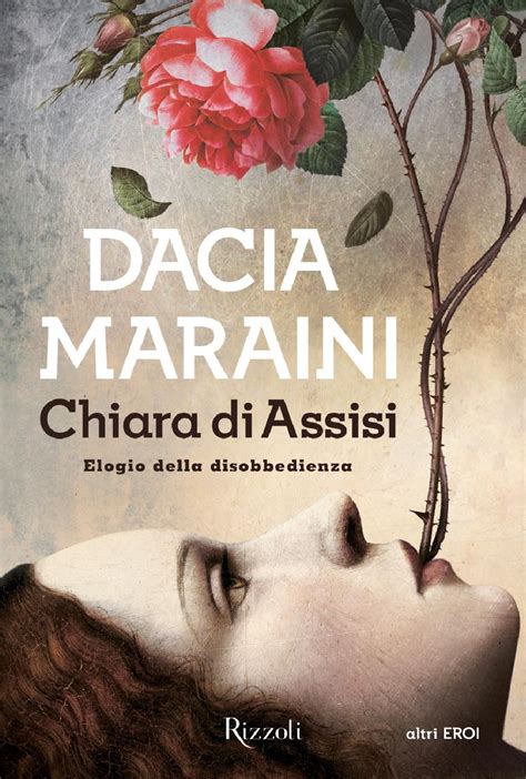 > dacia maraini e la poesia: Dacia Maraini - Chiara di Assisi | Libri da leggere, Libri ...