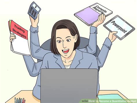 Quantitative analysts are responsible for the creation of a strategy that enable stock trades to be as efficient as possible. How to Become a Quantitative Analyst (with Pictures) - wikiHow