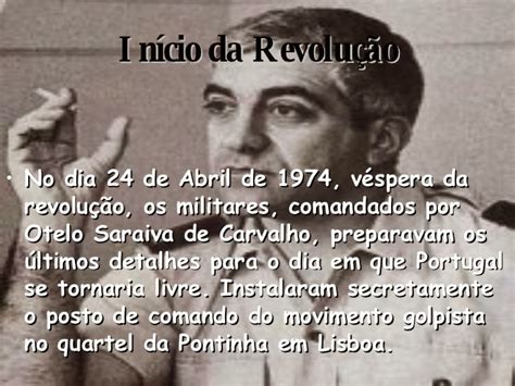 Otelo saraiva de carvalho a joué un rôle de premier plan dans la révolution qui avait mis fin, en une matinée et pratiquement sans effusion de sang, à plus de quarante ans de dictature. CANOASDOMAR: Marechal Costa Gomes - 1914-2001 - Confissões ...