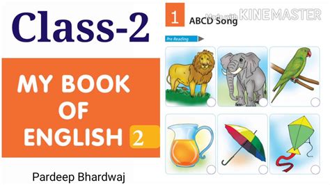 At grade 2, children are more or less comfortable with the english language, and they have accepted it as a language worth spending time to learn. 2nd Class || English L-1 ABCD SONG || Haryana school - YouTube