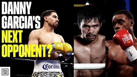Maybe you would like to learn more about one of these? Pacquiao? Spence? Danny Garcia Names Who He Wants Next ...