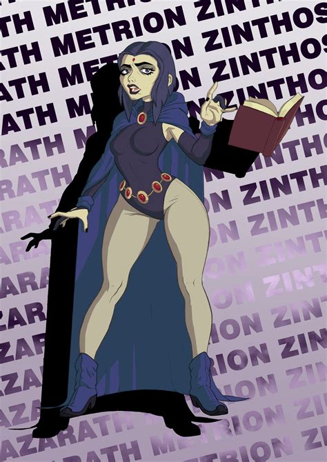 =)our favorite character from teen titans, go raven!collection from teen titans season 1, 2, 3, 4. Azarath Metrion Zinthos by MartianBean on Newgrounds