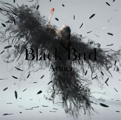 Well i admit to only reading romance stuff so that's all i know about xd. Aimer's New Song 'Black Bird' to be Used as Main Theme ...