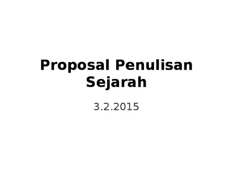 Tajuk kerja kursus (kerja projek) pengajian am stpm 2013 900/4 kertas 4. (PPT) 4 Proposal Penulisan Sejarah | Fazal Ahmad ...