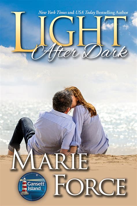 The gansett island series by marie force is a wonderfully written contemporary romance with a lot of heart and soul of the people of the small island of gansett. Return to Gansett Island Today with Light After Dark ...