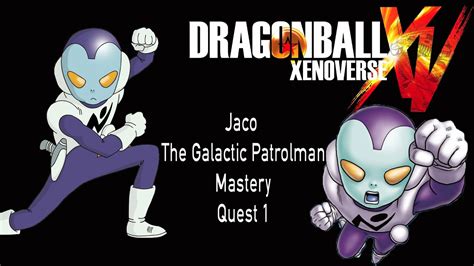 Jaco the galactic patrolman 1 galaxy patrol to earth01. Jaco The Galactic Patrolman Mastery Quest 1 | Dragon Ball ...