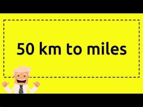 Convert between the units (mi → km) or see the conversion table. 50 km to miles - YouTube