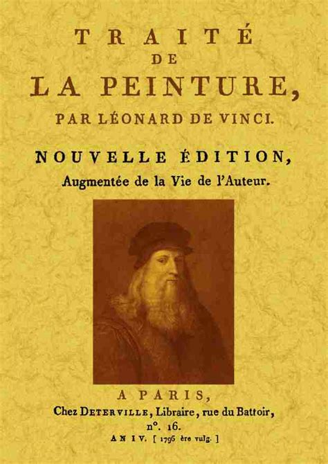 Léonard de vinci est certainement l'artiste le plus connu au monde, à l'origine d'un tableau tout aussi célèbre, admiré par quelques 30 000 visiteurs chaque jour. Notice bibliographique Traité de la peinture ...