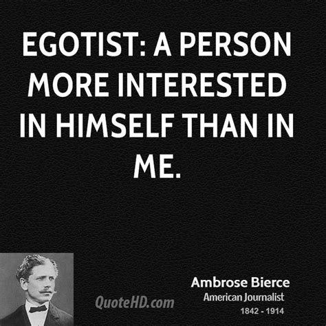 If the egotist is weak, his egotism is. Egoist Quotes. QuotesGram