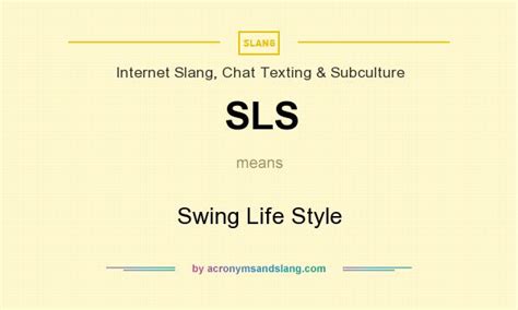 SLS - Swing Life Style in Internet Slang, Chat Texting ...