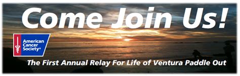 Created by canadian cancer society bcy 9 years ago. Relay for Life of Ventura Paddle Out | Ventura, California