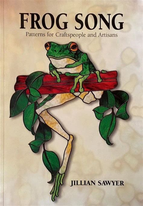 For identifying movies/books/music/etc, try /r/tipofmytongue. Frog Song 2002 Stained Glass Pattern Book Jillian Sawyer ...