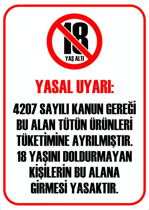 Özgürlüklerin sınırlandırılması problemi açısından sigara yasağı. Tütün Ürünleri, 18 Yaş Altı Bu Alana Giremez Yasal Uyarı ...