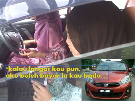 Macam mana aku nak menyimpan? "Kalau langar kau pun, aku boleh bayar la kau bodo..."