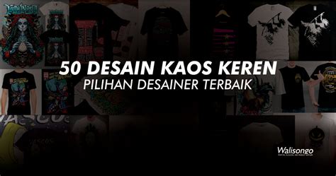 Foto desain baju nama sendiri kerabatdesain. 50 Desain Kaos Keren Pilihan Desainer Terbaik