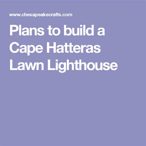 We did not find results for: Plans for a Cape Hatteras Lawn Lighthouse. DIY Wood Plans. | Cape hatteras, Diy wood plans ...