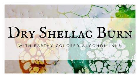 Maybe you would like to learn more about one of these? Dry Shellac Burn with Earthy Alcohol Inks - YouTube