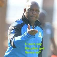 We did not find results for: Funny Pictures Of Pitso Mosimane, Mamelodi Sundows Coach ...