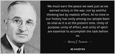 We did not find results for: Harry S. Truman quote: We must earn the peace we seek just as we...