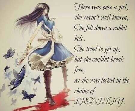 Loading screen quotes are continuously seen on the screen whenever the game is loading. Locked in the chains of insanity | Alice madness returns, Alice and wonderland quotes
