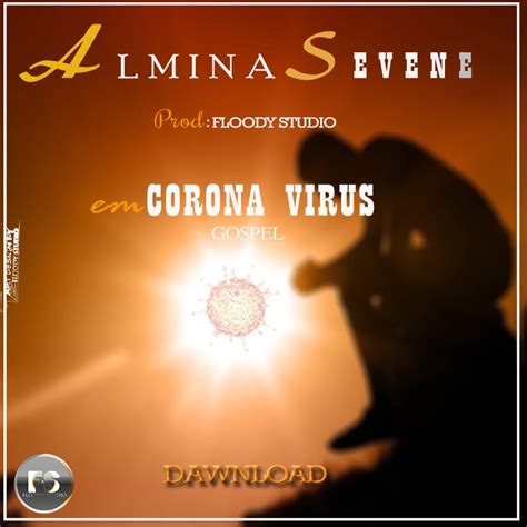 Ep young_tony_ft moll g titulo : Almina Sevene- Corona Vírus Download Gospel 2020 - Dj Faboloso So 9dades