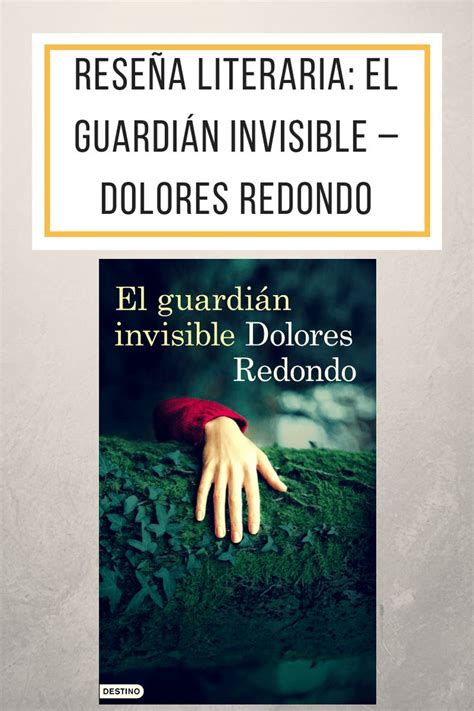 Es una película española, estrenada en 2017 y dirigida por el director pamplonés fernando gonzález molina, consistente en una adaptación cinematográfi. Reseña literaria: El guardián invisible - Dolores Redondo | El guardián invisible, Literatura y ...