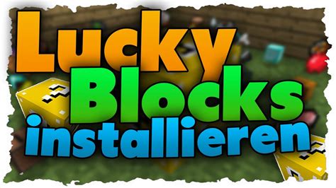 Wie installiert man die lucky blocks? Minecraft 1.8 Lucky Block Mod installieren - Tutorial ...