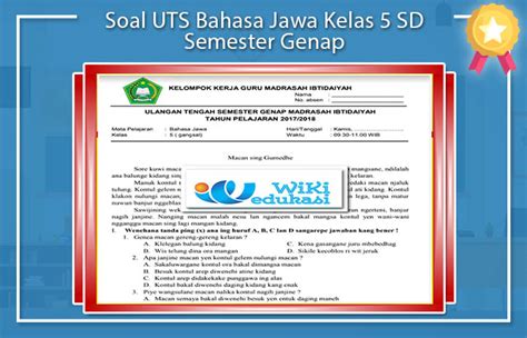 Demikianlah contoh soal uts / ulangan tengah semester 2 (genap) kelas 5 sd mapel bahasa uts 2 kelas v selengkapnya : Soal UTS Bahasa Jawa Kelas 5 SD Semester Genap | Wiki Edukasi