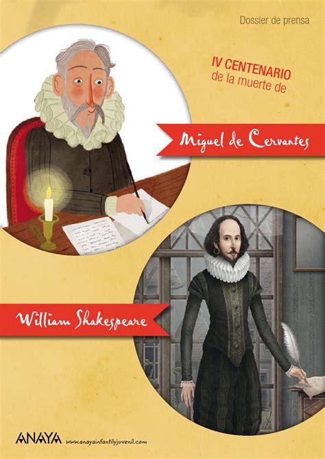 Pese a ello, abandonó la escuela a temprana edad porque su padre tuvo grandes. IV centenario de la muerte de Cervantes y Shakespeare by ...