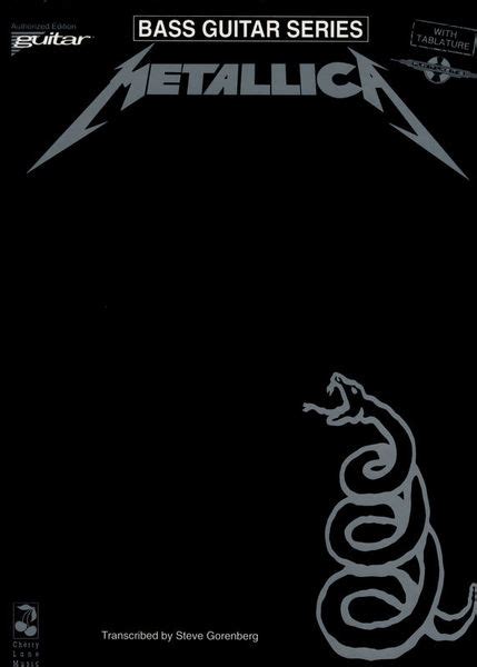 Metallica is the fifth studio album by american heavy metal band metallica. Cherry Lane Music Company Metallica Black Album Bass ...