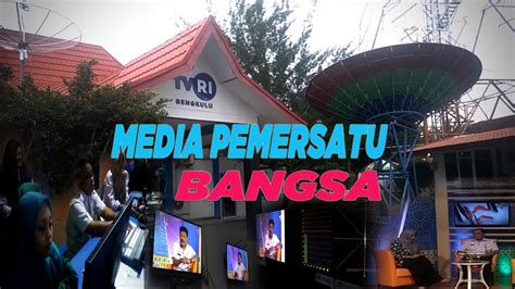 Welcome persatuan bangsa koleksi video random setiap hari di update terbaru salam croot kawan enjoy. TVRI BENGKULU MEDIA PEMERSATU BANGSA - YouTube