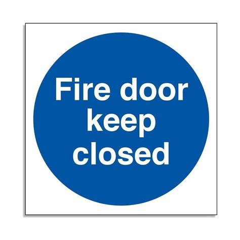 This door to remain unlocked a. 'Fire Door Keep Closed' Mandatory Sign | RSIS