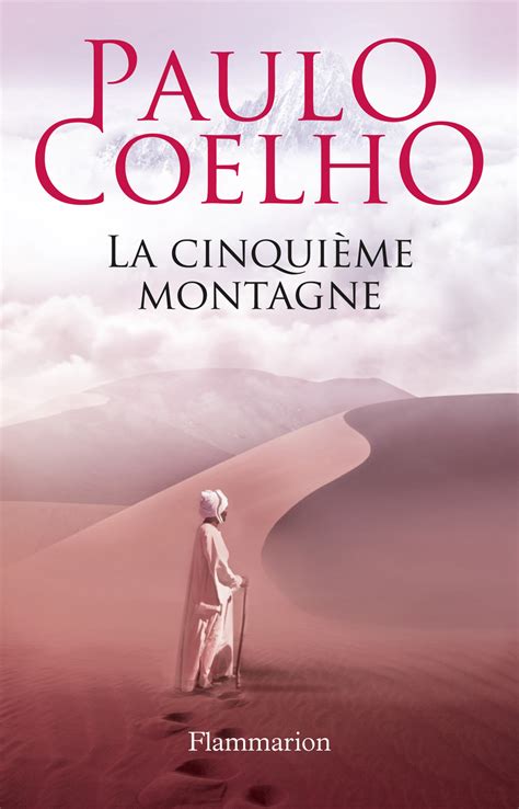 Maybe you would like to learn more about one of these? Cinquième montagne (La) par Paulo Coelho | Spiritualité ...