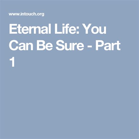 It is equally a kind of spiritual ability. Eternal Life: You Can Be Sure - Part 1 | Eternal life ...