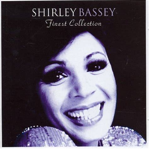 She tryna cause a scene, but i'm in paris with my team. Shirley Bassey Lyrics - LyricsPond