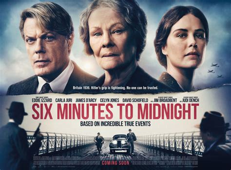 Six minutes to midnight is a 2020 british war drama film directed by andy goddard from a screenplay by goddard, celyn jones and eddie izzard. Six Minutes to Midnight Movie Poster - IMP Awards