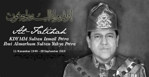 Hari keputeraan sultan pahang disambut sebagai cuti sultan pahang kini adalah sultan ahmad shah yang sebenarnya dilahirkan pada 26 april. Sultan Ismail Petra Mangkat, Kerajaan Kelantan Isytihar ...