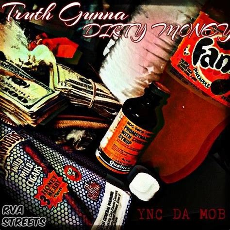 No matter your age or point in life, these truths can help i still don't have all these truths about money down to a tie, but i know them good enough to. YNC - Dirty Money (Truth Gunna ) by (YNC DA MOB ) | Free Listening on SoundCloud