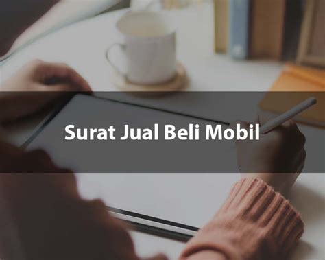 Rumah dijual kepada pihak pembeli seharga rp……………. 16 Contoh Surat Jual Beli Mobil Bekas 2020 - Contoh Surat
