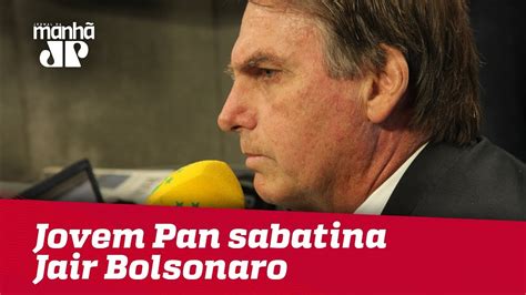 @jovempannews fale conosco pelo whatsapp: Eleições 2018 - Jovem Pan sabatina Jair Bolsonaro - YouTube