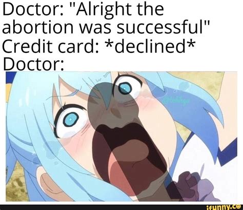 The recent meme trend shows that your *credit card declined* after taking the services. Credit Card Declined Meme ~ news word