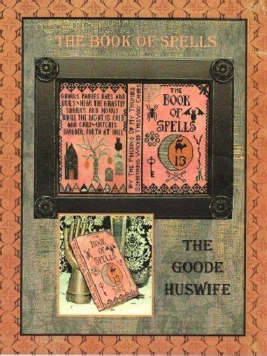 If you do not see what you are looking for please email us and if possible we will add the item to this page or order it for you. The Goode Huswife "The Book Of Spells" Cross Stitch Chart