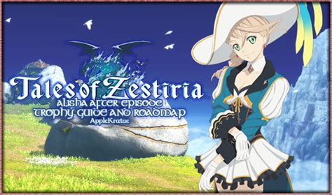 This guide will help you find all the bronze, silver, gold, and platinum trophy and complete all secret missions for tales of vesperia: Tales of Zestiria: Alisha After Episode ~ Trophy Guide and Road Map - PlaystationTrophies.org