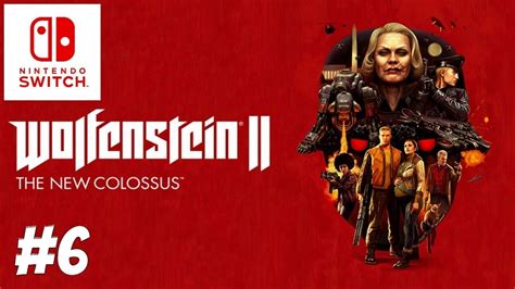 2019 ha sido uno de los mejores años para nintendo switch. NINTENDO SWITCH WOLFENSTEIN 2 PART 6 - YouTube