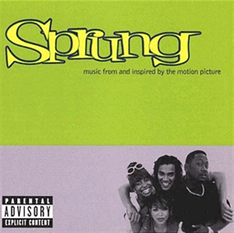 27 best ever songs from movie soundtracks. Sprung Soundtrack (1997)