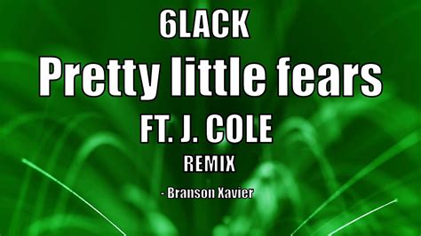 Regardless, i think it's hard to deny that the lyrics of this song make references to smoking marijuana. 6lack - Pretty Little Fears (Remix) Ft. J. Cole - YouTube