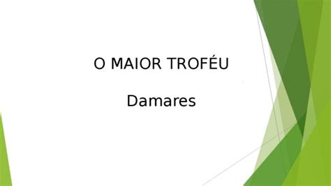 O gbwhatsapp é um mod do whatsapp android. O MAIOR TROFEU - DAMARES.pptx - Slide Gospel