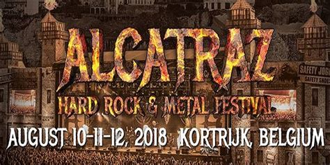 Buy online, skip the line, save time. ALCATRAZ FESTIVAL 2018 news - Rock Metal Mag