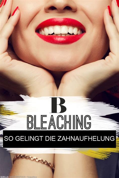 Weiße zähne bekommen durch bleaching. Bleaching: Zähne bleichen - so gelingt die Zahnaufhellung ...